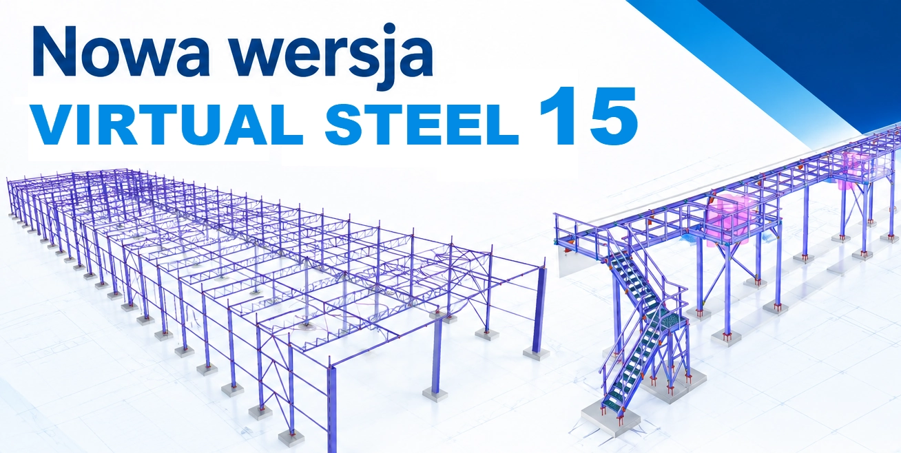 Virtual Steel 15 – poznaj najnowszą wersję programu!